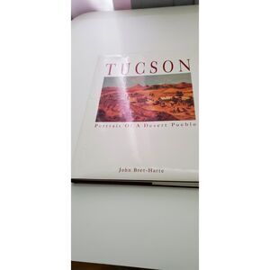 Tucson Portrait of a Desert Pueblo 2001 ~John Bret-Harte~ Hard-Cover